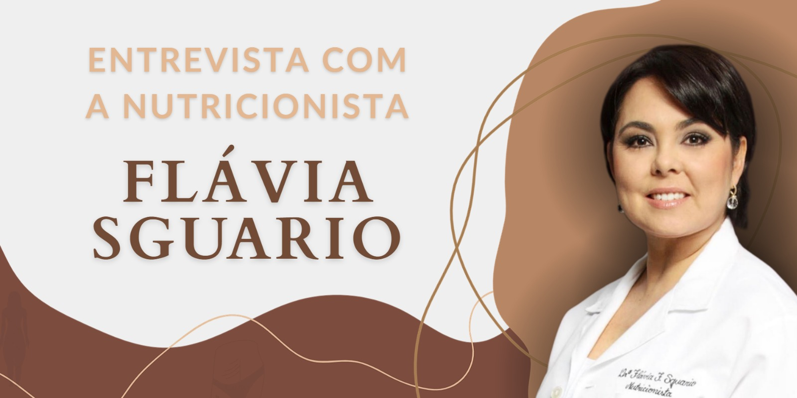Entrevista com a nutricionista Flávia Sguario