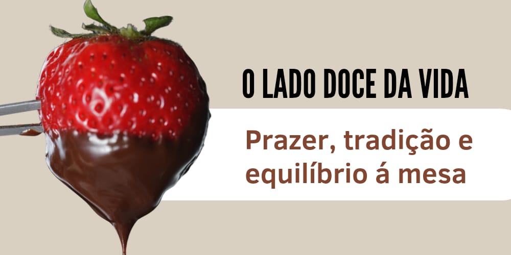 O lado doce da vida: